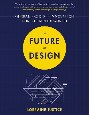 The Future of Design - Lorraine Justice