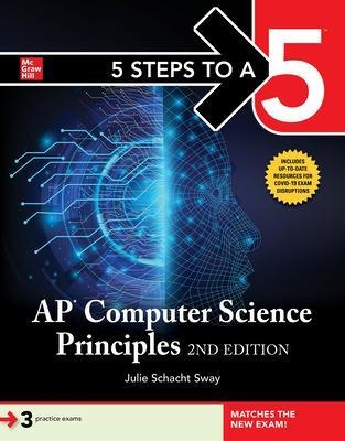 5 Steps to a 5: AP Computer Science Principles - Julie Schacht Sway