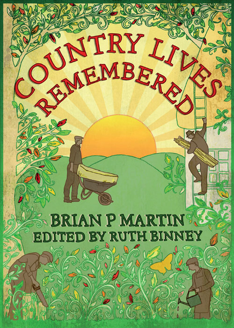 Country Lives Remembered -  Brian P. Martin