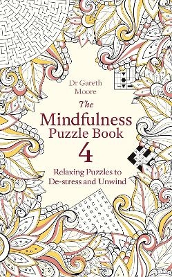 The Mindfulness Puzzle Book 4 - Dr Gareth Moore