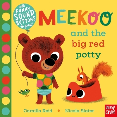 Meekoo and the Big Red Potty - Camilla Reid