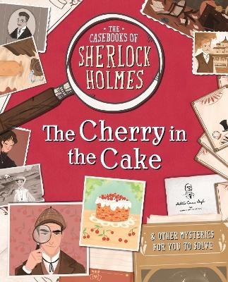 The Casebooks of Sherlock Holmes The Cherry in the Cake - Sally Morgan