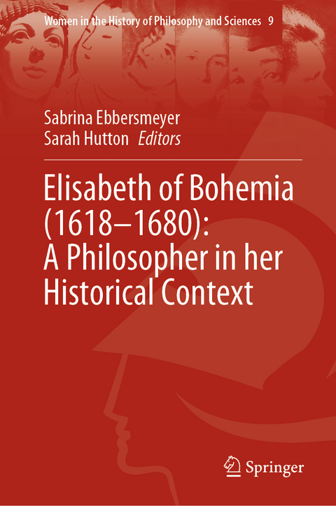 Elisabeth of Bohemia (1618&ndash;1680): A Philosopher in her Historical Context - 