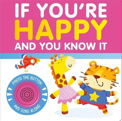 If You're Happy and You Know It -  Igloo Books Ltd