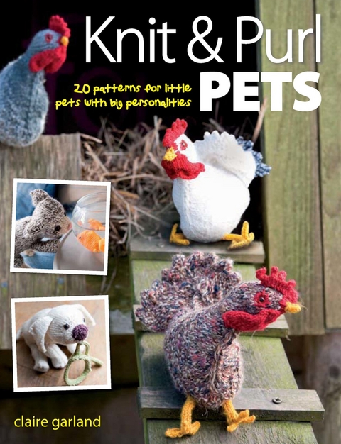 Knit & Purl Pets -  Claire Garland