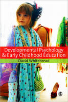 Developmental Psychology and Early Childhood Education -  David Whitebread