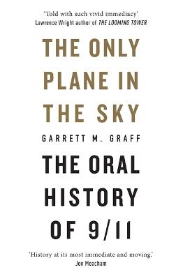 The Only Plane in the Sky - Garrett M. Graff