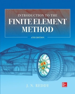 Introduction to the Finite Element Method 4E - J. Reddy