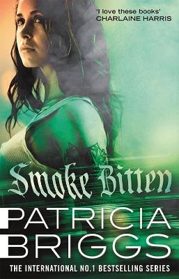 Smoke Bitten - Patricia Briggs