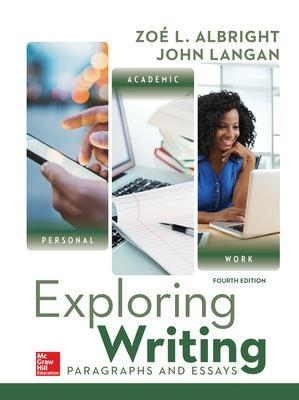 Exploring Writing: Paragraphs and Essays - John Langan, Zoe Albright