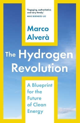 The Hydrogen Revolution - Marco Alver&agrave;