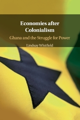 Economies after Colonialism - Lindsay Whitfield