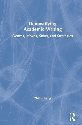 Demystifying Academic Writing - Zhihui Fang