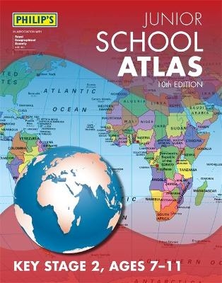 Philip's Junior School Atlas 10th Edition -  Philip's Maps
