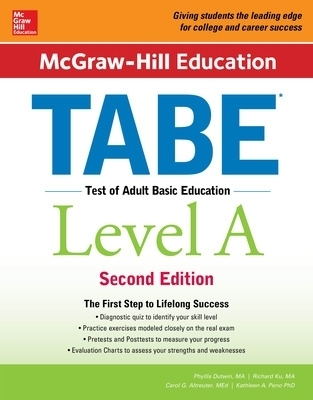 McGraw-Hill Education TABE Level A, Second Edition - Phyllis Dutwin, Carol Altreuter, Kathleen Peno, Richard Ku