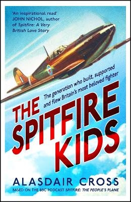 The Spitfire Kids - Alasdair Cross