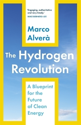 The Hydrogen Revolution - Marco Alver&agrave;