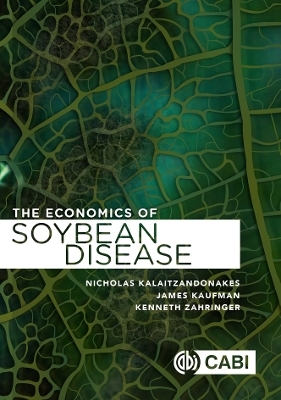 The Economics of Soybean Disease Control - Nicholas Kalaitzandonakes, James Kaufman, Kenneth Zahringer