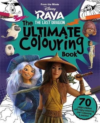 Disney Raya and the Last Dragon: The Ultimate Colouring Book -  Walt Disney