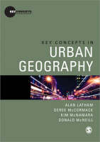 Key Concepts in Urban Geography -  Alan Latham,  Derek McCormack,  Kim McNamara,  Donald McNeill