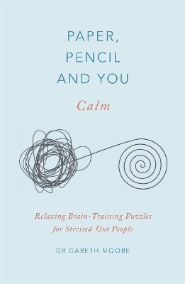 Paper, Pencil & You: Calm - Dr. Gareth Moore