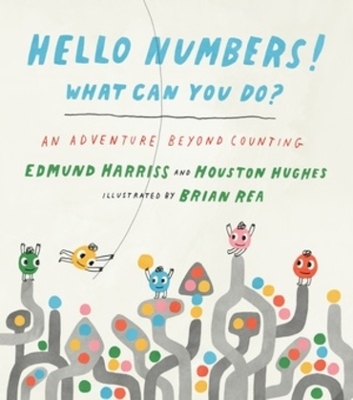 Hello Numbers! What Can You Do? - Edmund Harriss, Houston Hughes