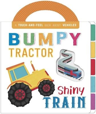 Bumpy Tractor, Shiny Train -  Igloo Books Ltd