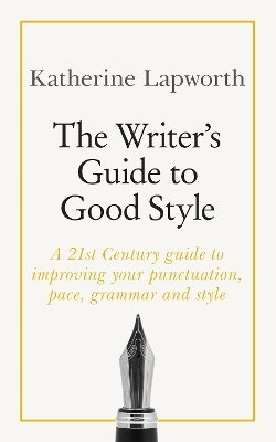 The Writer's Guide to Good Style