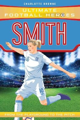 Kelly Smith (Ultimate Football Heroes - the No. 1 football series) - Charlotte Browne, Ultimate Football Heroes