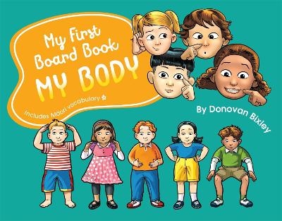 My First Board Book: My Body - Donovan Bixley