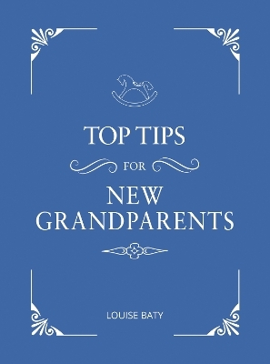 Top Tips for New Grandparents