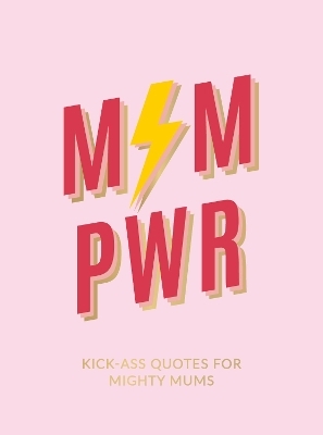 Mum Pwr - Summersdale Publishers