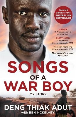 Songs of a War Boy - Deng Thiak Adut, Ben Mckelvey