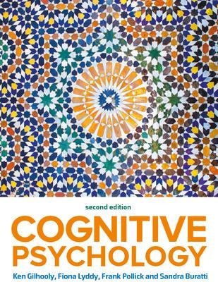 Cognitive Psychology 2e - Kenneth Gilhooly, Fiona Lyddy, Frank Pollick, Sandra Buratti