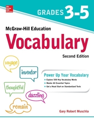 McGraw-Hill Education Vocabulary Grades 3-5, Second Edition - Gary Muschla