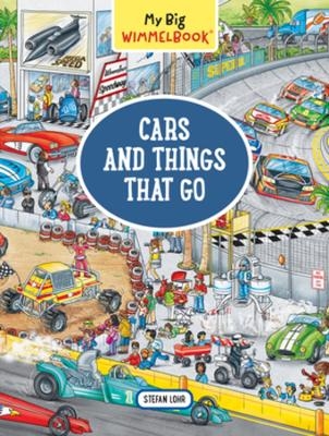 My Big Wimmelbook&reg; - Cars and Things That Go - Stefan Lohr