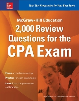 McGraw-Hill Education 2,000 Review Questions for the CPA Exam - Denise Stefano, Darrel Surett