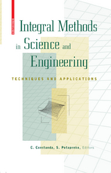 Integral Methods in Science and Engineering - 