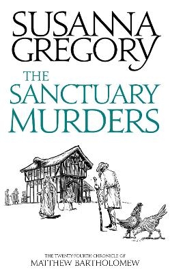 The Sanctuary Murders - Susanna Gregory