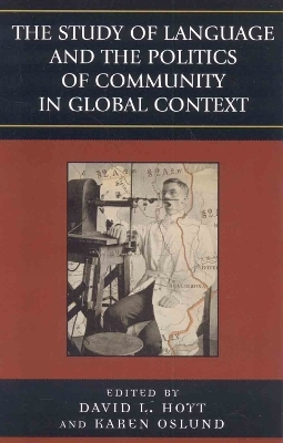 The Study of Language and the Politics of Community in Global Context, 1740-1940 - 
