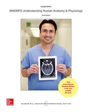 Mader's Understanding Human Anatomy & Physiology
