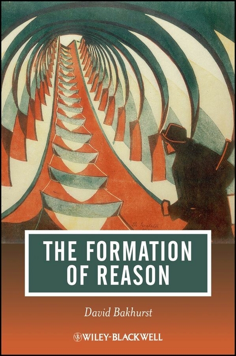 The Formation of Reason - David Bakhurst