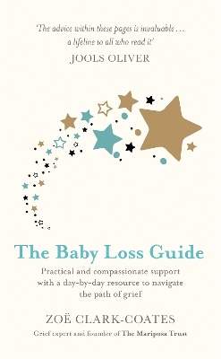 The Baby Loss Guide - Zo&euml; Clark-Coates