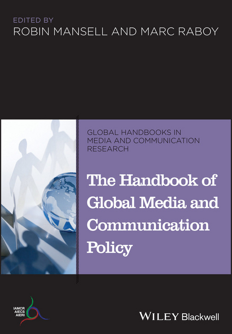 Handbook of Global Media and Communication Policy - 