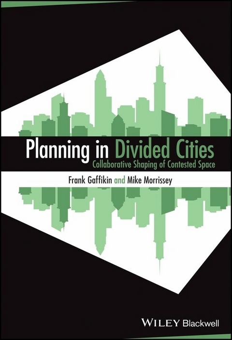 Planning in Divided Cities - Frank Gaffikin, Mike Morrissey