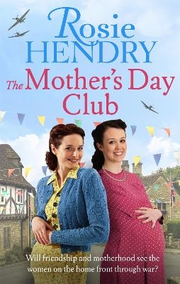 The Mother's Day Club - Rosie Hendry