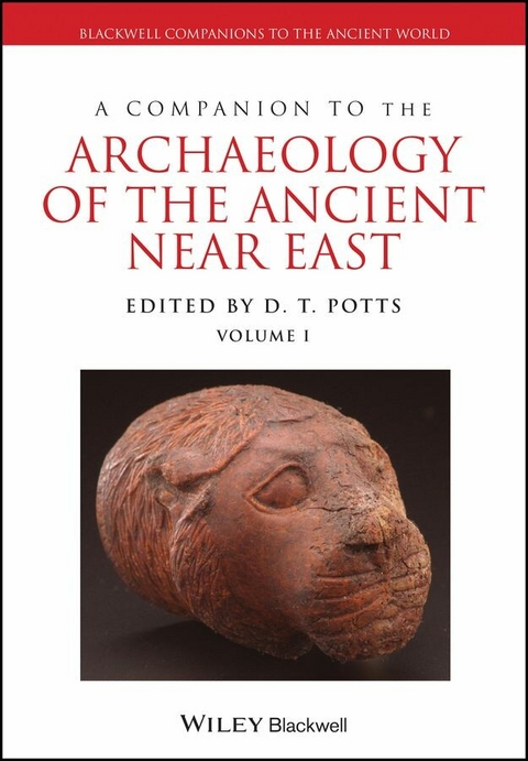 A Companion to the Archaeology of the Ancient Near East - 