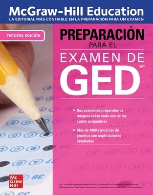 McGraw-Hill Education Preparacion para el Examen de GED, Tercera edicion - M&eacute;xico McGraw Hill Editores