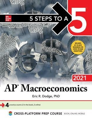 5 Steps to a 5: AP Macroeconomics 2021 - Eric Dodge