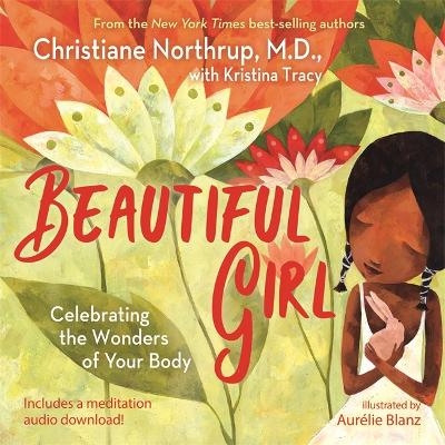 Beautiful Girl - Dr. Christiane Northrup